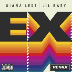 Kiana Lede & Lil Baby - Ex (Remix)